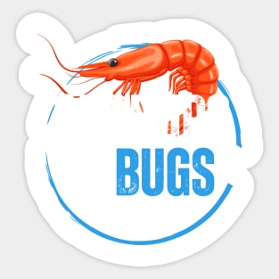 Shrimps is bugs - funny tattoo meme Sticker